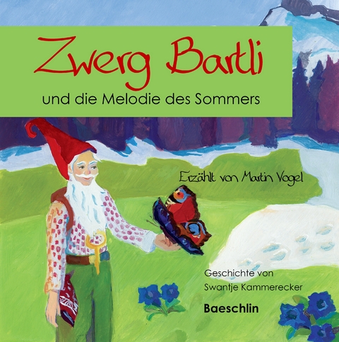 Zwerg Bartli und die Melodie des Sommers - 