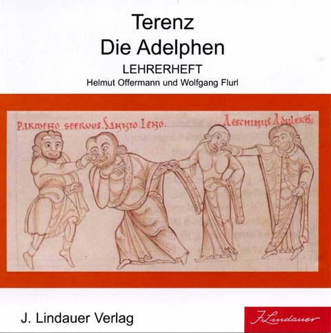 Terenz - Die Adelphen Lehrerheft : CD-ROM - Helmut Offermann, Wolfgang Flurl