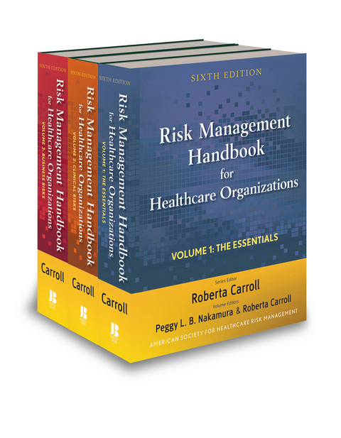 Risk Management Handbook for Health Care Organizations, 3 Volume Set - 
