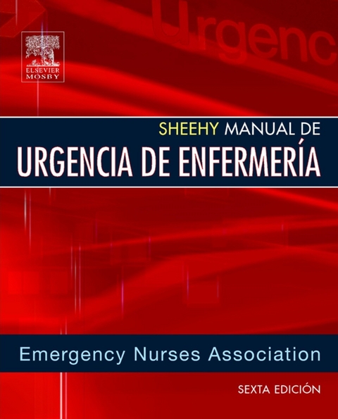 Sheehy. Manual de urgencia de enfermería -  Lorene Newberry