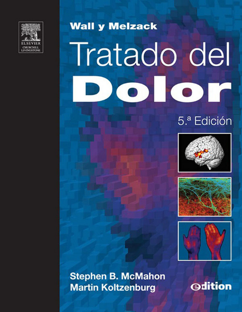 Wall & Melzack.Tratado del dolor -  Stephen McMahon,  Martin Koltzenburg