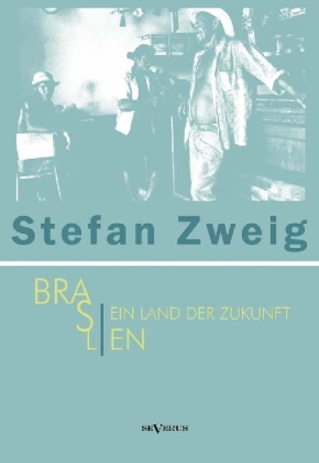 Brasilien - Stefan Zweig