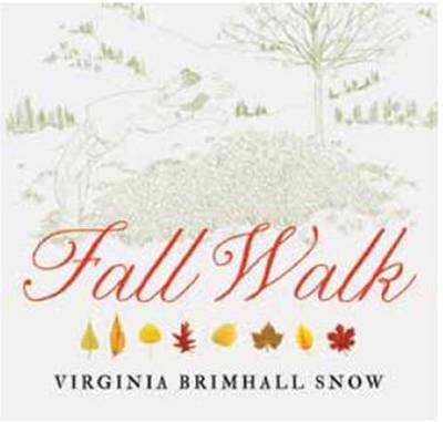 Fall Walk - Virginia Brimhall Snow