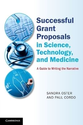 Successful Grant Proposals in Science, Technology, and Medicine - Sandra Oster, Paul Cordo