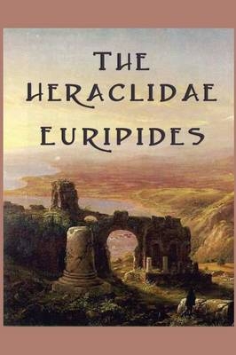 The Heraclidae -  Euripides