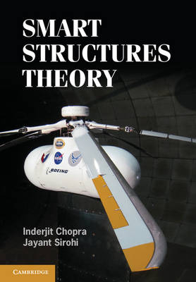 Smart Structures Theory - Inderjit Chopra, Jayant Sirohi