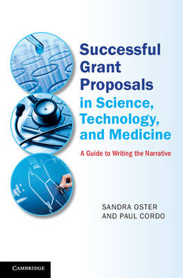 Successful Grant Proposals in Science, Technology, and Medicine - Sandra Oster, Paul Cordo