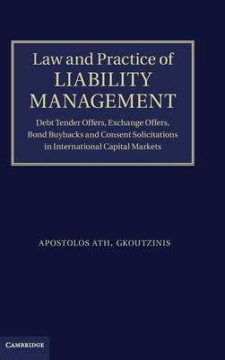 Law and Practice of Liability Management - Apostolos Ath. Gkoutzinis