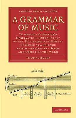 A Grammar of Music - Thomas Busby