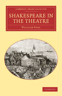 Shakespeare in the Theatre - William Poel