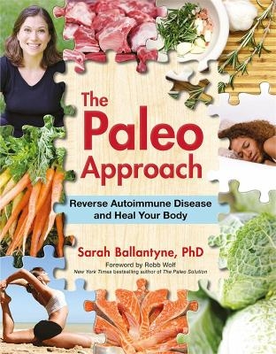 The Paleo Approach - Sarah Ballantyne