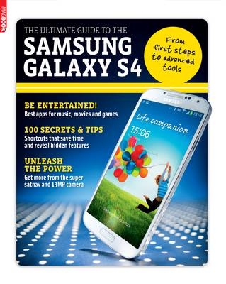 The Ultimate Guide to the Samsung Galaxy S4 - 