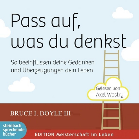 Pass auf, was du denkst - Bruce I Doyle III.