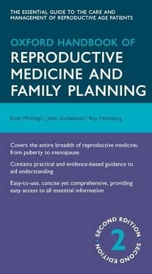 Oxford Handbook of Reproductive Medicine and Family Planning - Enda McVeigh, John Guillebaud, Roy Homburg