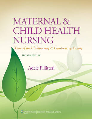 Maternal and Child Health Nursing - Dr. Adele Pillitteri