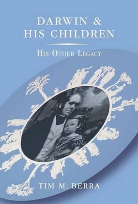 Darwin and His Children - Tim M. Berra