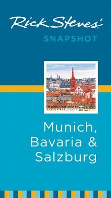 Rick Steves' Snapshot Munich, Bavaria & Salzburg - Rick Steves