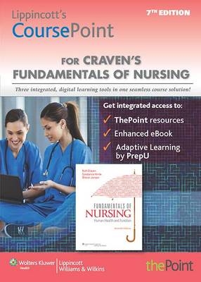 Lippincott Coursepoint (Ver1) for Fundamentals of Nursing - Ruth F Craven