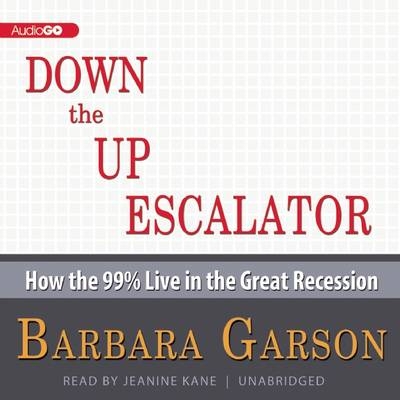 Down the Up Escalator - Barbara Garson