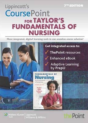 Lippincott Coursepoint (Ver1) for Fundamentals of Nursing -  Lippincott Williams &  Wilkins, Carol Taylor