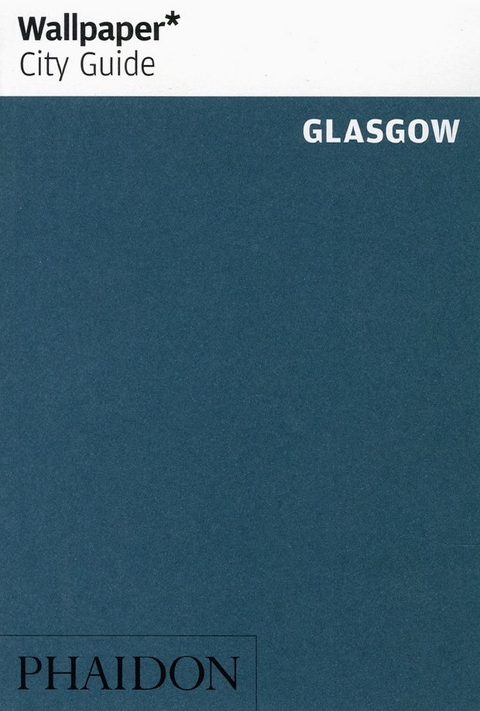 Wallpaper* City Guide Glasgow 2014 -  Wallpaper*
