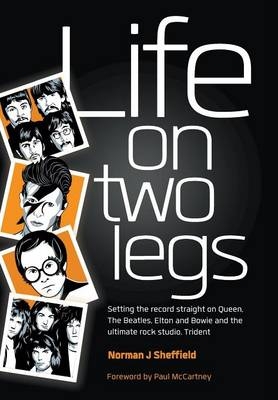 Life on Two Legs - Norman J. Sheffield