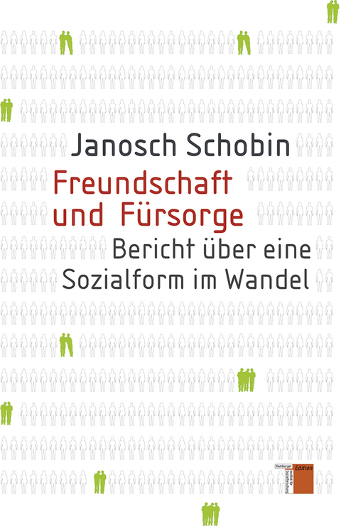 Freundschaft und Fürsorge - Janosch Schobin