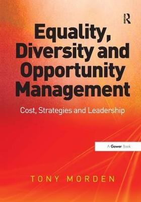 Equality, Diversity and Opportunity Management - Tony Morden