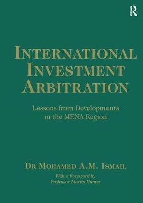 International Investment Arbitration - Mohamed A.M. Ismail