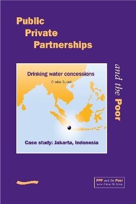 Public Private Partnerships and the Poor - Jakarta Case Study - Charles Surjadi
