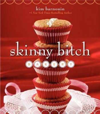 Skinny Bitch Bakery - Kim Barnouin