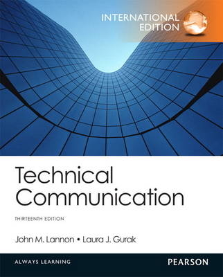 Technical Communication - John M. Lannon, Laura J. Gurak