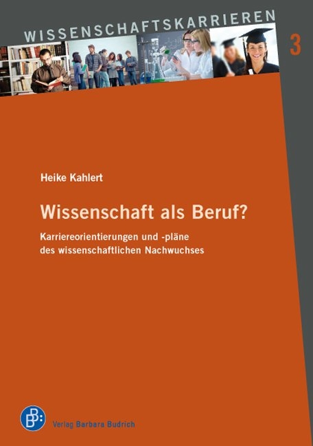 Wissenschaft als Beruf? - Heike Kahlert