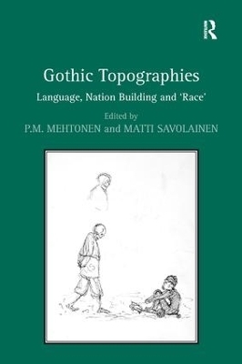 Gothic Topographies - Matti Savolainen