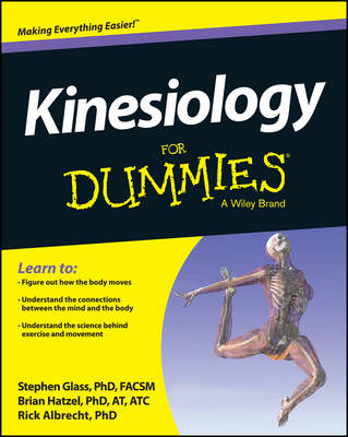 Kinesiology For Dummies - Steve Glass, Brian Hatzel, Rick Albrecht