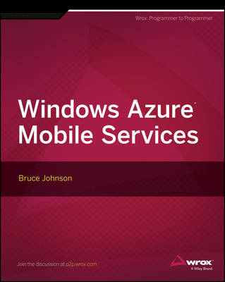 Windows Azure Mobile Services - Bruce Johnson