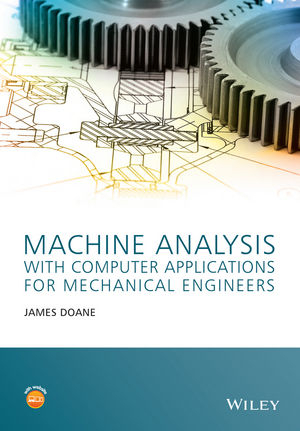 Machine Analysis with Computer Applications for Mechanical Engineers - James Doane