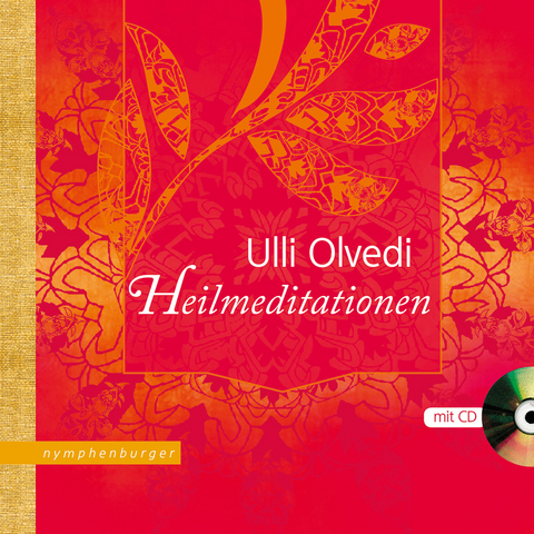 Heilmeditationen - Ulli Olvedi