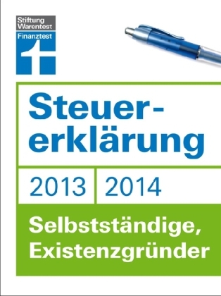 Steuererklärung 2013/2014 - Selbstständige, Existenzgründer - Hans W. Fröhlich