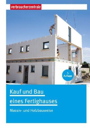 Kauf und Bau eines Fertighauses - Peter Burk, Günther Weizenhöfer