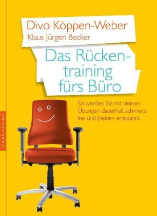 Das Rückentraining fürs Büro - Divo Köppen-Weber, Klaus Jürgen Becker