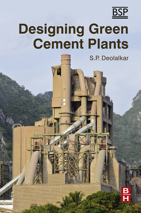 Designing Green Cement Plants -  S.P. Deolalkar