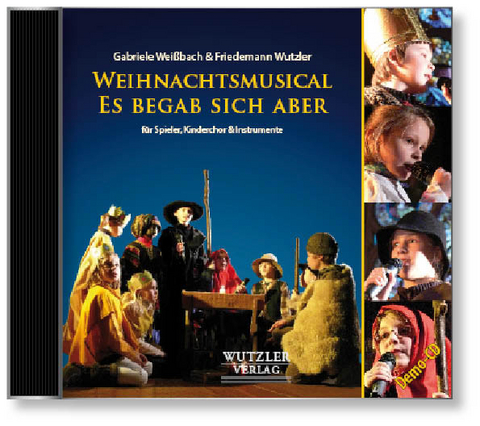 CD: Weihnachtsmusical Es begab sich aber - Gabriele Weißbach, Friedemann Wutzler