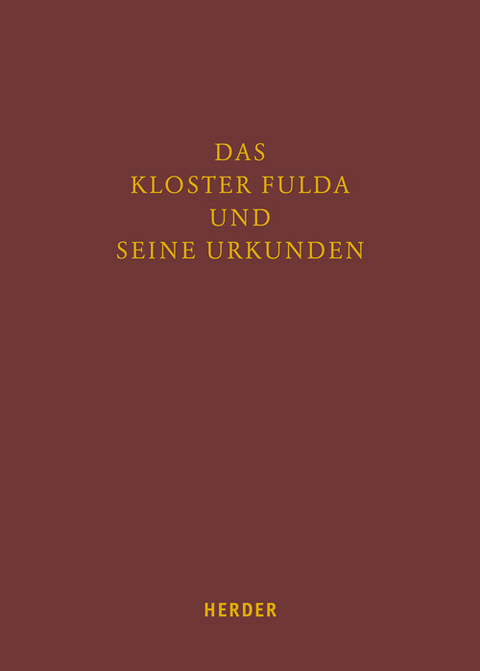 Das Kloster Fulda und seine Urkunden - 