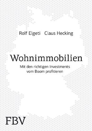 Wohnimmobilien - Rolf Elgeti, Claus Hecking