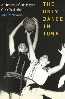 The Only Dance in Iowa - David (Max) McElwain