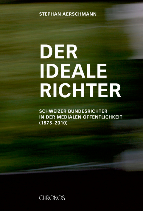 Der ideale Richter - Stephan Aerschmann