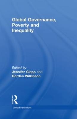 Global Governance, Poverty and Inequality - 