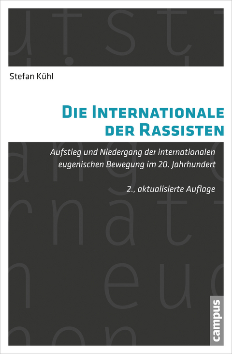 Die Internationale der Rassisten - Stefan Kühl