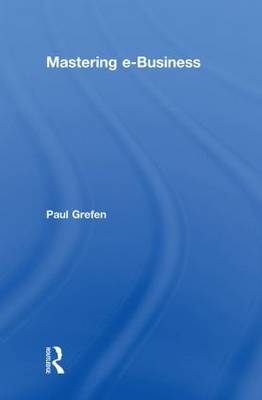 Mastering e-Business -  Paul Grefen